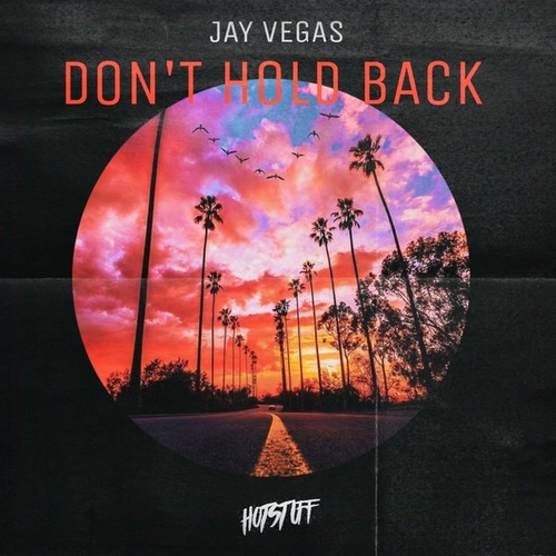 Jay Vegas - Don't Hold Back [HS136]